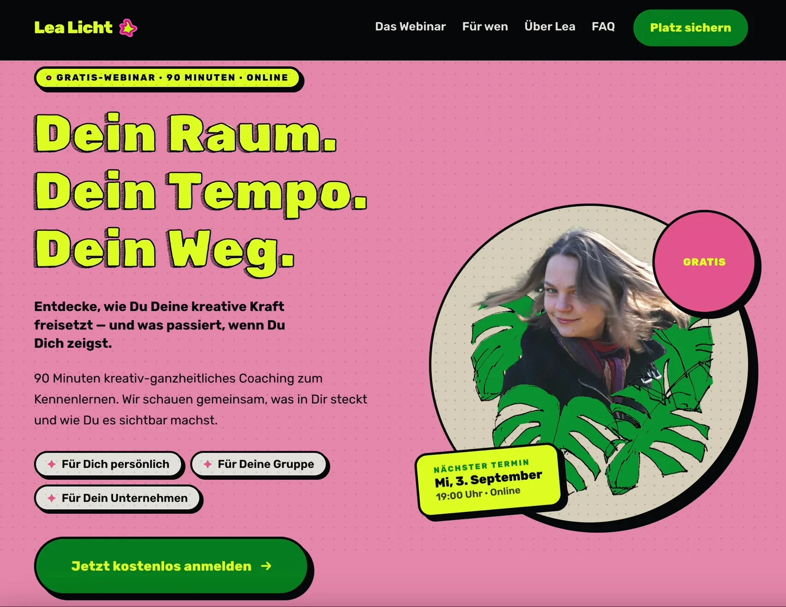 Landingpage von Lea Licht zum Gratis-Webinar — Headline „Dein Raum. Dein Tempo. Dein Weg.“ auf Pink, Porträt mit handgezeichneter Monstera, drehendes Termin-Badge und grüner Anmelde-Button